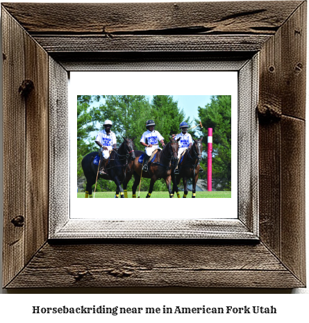 horseback riding near me in American Fork, Utah